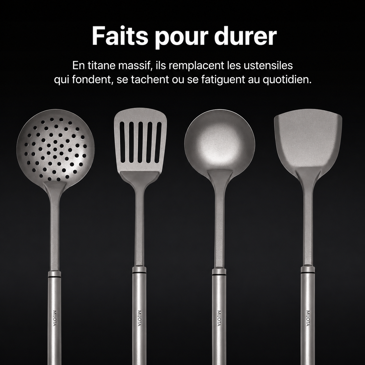 Ustensiles MIJOTA en titane pensés pour durer